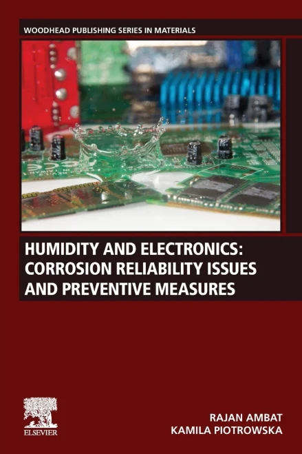 Humidity and Electronics: Corrosion Reliability Issues and Preventive Measures