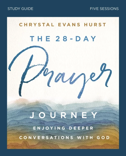 The 28-Day Prayer Journey Study Guide with DVD: Enjoying Deeper Conversations with God