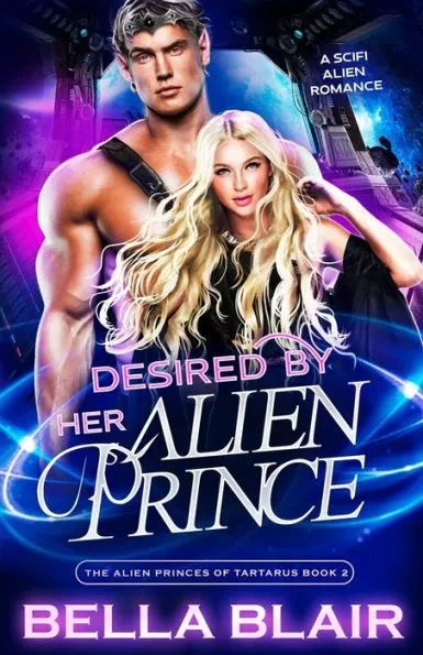 Desired by her Alien Prince: A SciFi Alien Romance