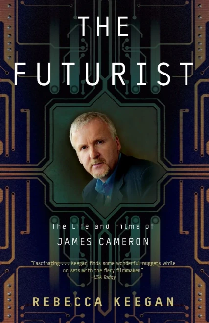 The Futurist: The Life and Films of James Cameron