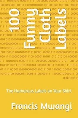 100 Funny Cloth Labels: The Humorous Labels on Your Shirt