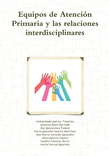 Equipos de Atención Primaria y las relaciones interdisciplinares (Spanish Edition)