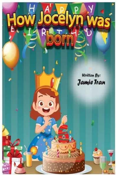 How Jocelyn Was Born