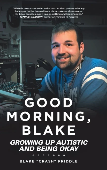 Good Morning, Blake: Growing Up Autistic and Being Okay - Hardcover