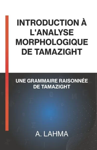 Introduction Ã€ l'Analyse Morphologique de Tamazight