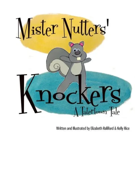 Mister Nutters' Knockers: A Tater Town Tale
