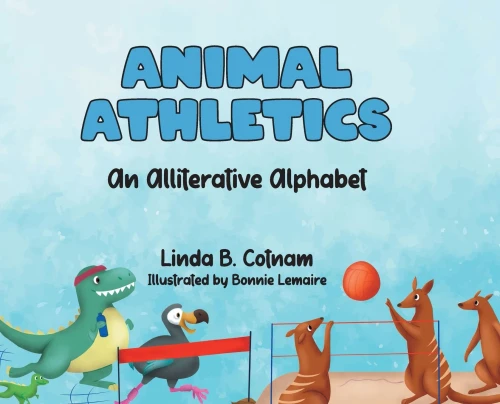 Animal Athletics: An Alliterative Alphabet - Hardcover