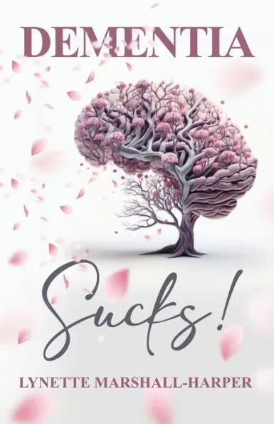 Dementia Sucks!