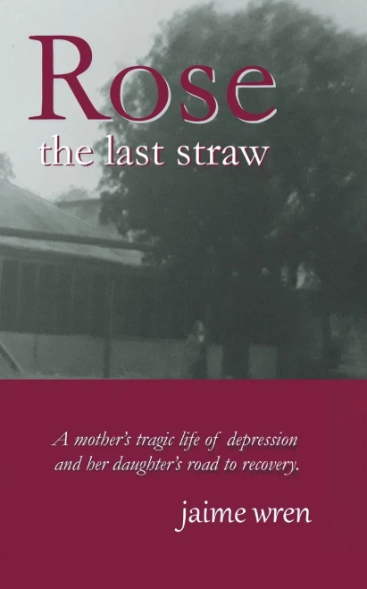 Rose: The Last Straw