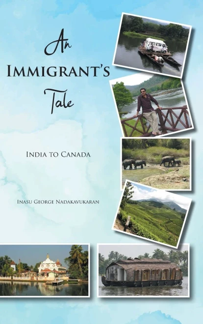 An Immigrant's Tale: India to Canada - Hardcover