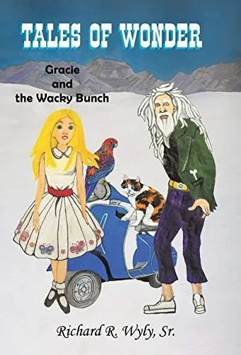 Tales of Wonder: Gracie and the Wacky Bunch - Hardcover
