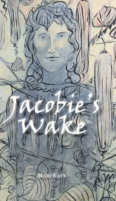 Jacobie's Wake - Hardcover