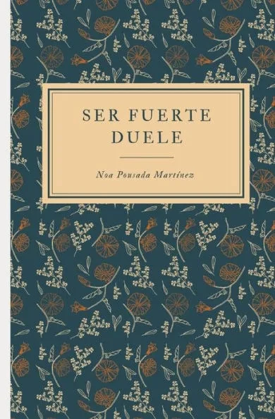Ser fuerte duele