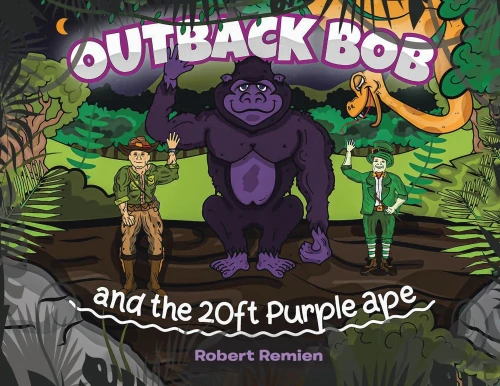 Outback Bob: And the 20-Foot Purple Ape (1) (The Adventures of Outback Bob) - Paperback