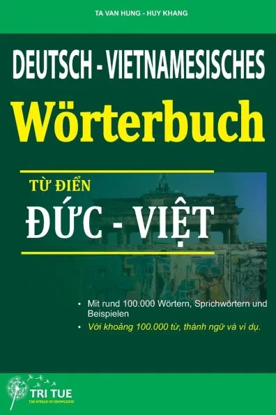 Deutsch-Vietnamesisches WÃ¶rterbuch: Từ điển Đức Việt