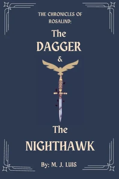 The Dagger & The Nighthawk: The Chronicles of Rosalind