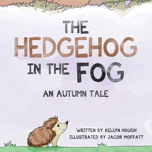 The Hedgehog In the Fog: An Autumn Tale - Paperback