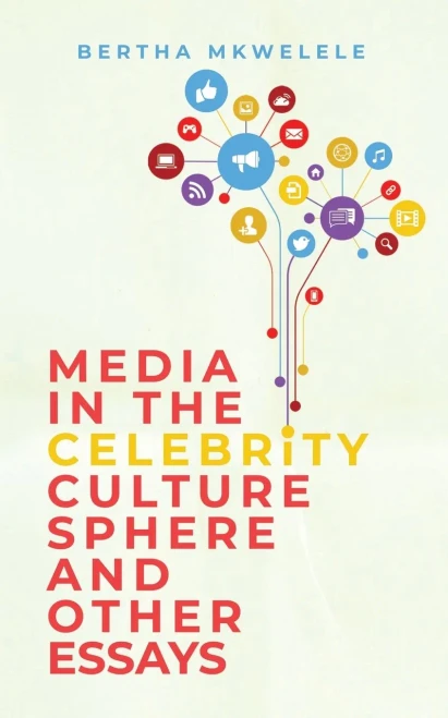 Media in the Celebrity Culture Sphere and Other Essays - Paperback