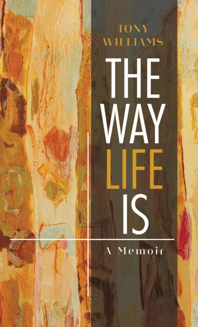 The Way Life Is: A Memoir - Hardcover