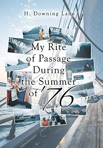 My Rite of Passage During the Summer of '76 - Hardcover