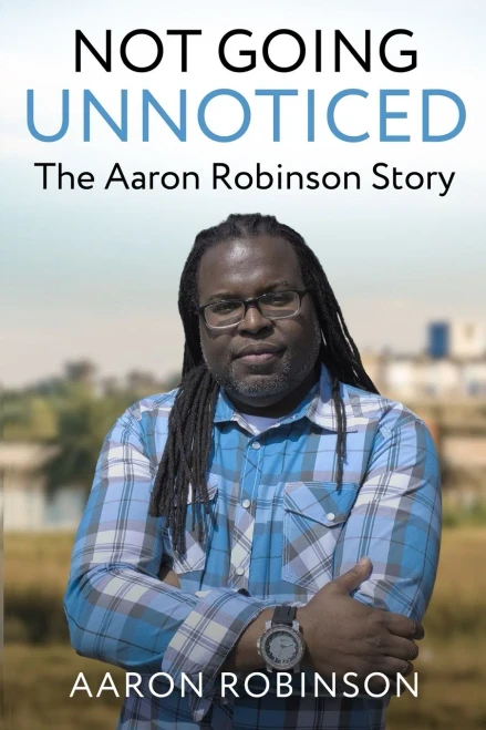 Not Going Unnoticed: The Aaron Robinson Story