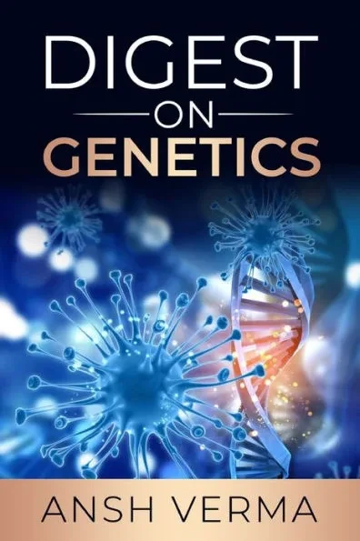 A Digest on Genetics