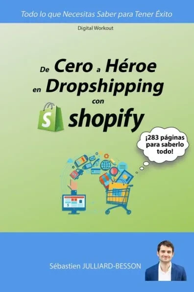 De Cero a HÃ©roe en Dropshipping con Shopify: Todo lo que Necesitas Saber para Tener Ã‰xito