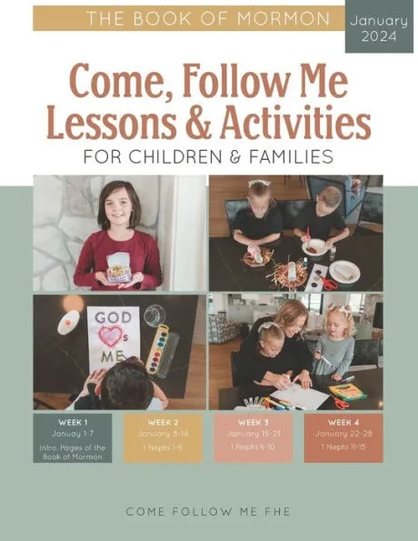 Come, Follow Me Lessons & Activities for Children & Families: The Book of Mormon: January 2024