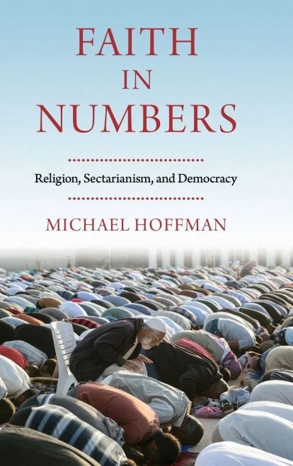 Faith in Numbers: Religion, Sectarianism, and Democracy
