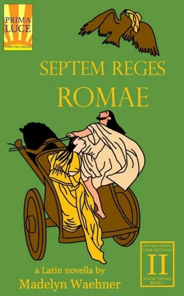 Septem Reges Romae: A Latin Novella