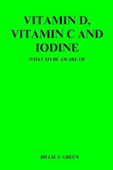 Vitamin D, Vitamin C and Iodine: What to be aware of