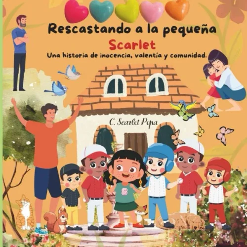 Rescatando a la pequeÃ±a Scarlet: Una historia de inocencia, valentÃ­a y comunidad.