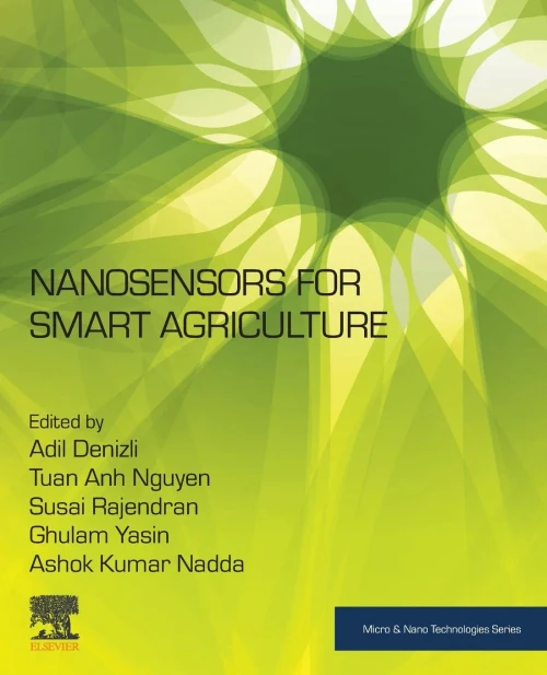 Nanosensors for Smart Agriculture (Micro and Nano Technologies)
