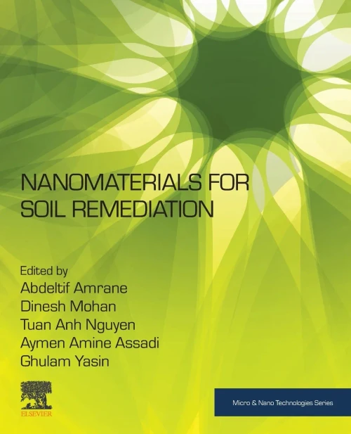 Nanomaterials for Soil Remediation (Micro and Nano Technologies)