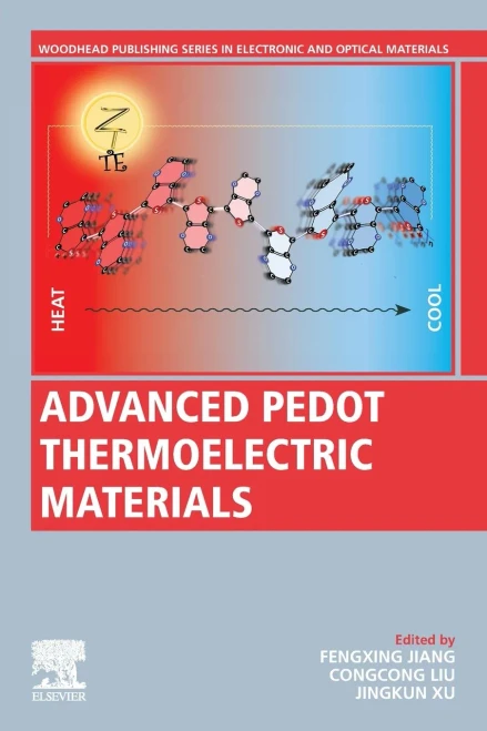 Advanced PEDOT Thermoelectric Materials (Woodhead Publishing Series in Electronic and Optical Materials)