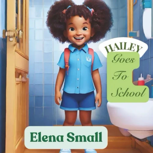 Hailey Goes To School.