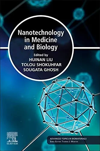 Nanotechnology in Medicine and Biology (Elsevier Series on Advanced Topics in Biomaterials)
