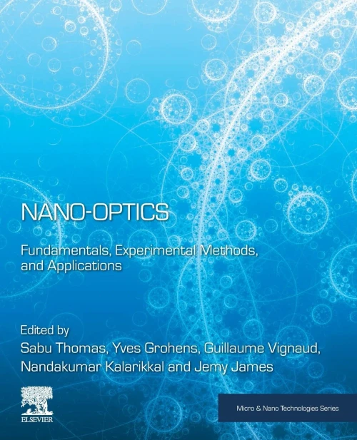 Nano-Optics: Fundamentals, Experimental Methods, and Applications (Micro and Nano Technologies)