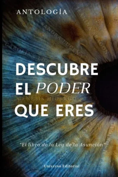 Descubre el Poder que Eres: El libro de la Ley de la Asunción