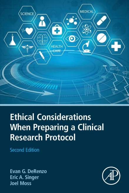 Ethical Considerations When Preparing a Clinical Research Protocol: Ethical Considerations