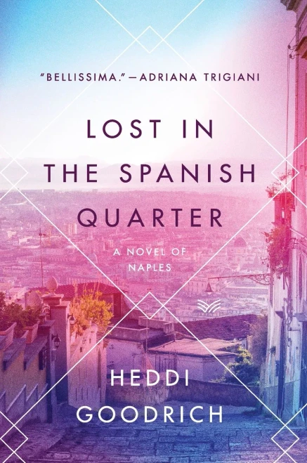 Lost in the Spanish Quarter: A Novel of Naples