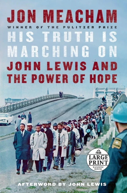 His Truth Is Marching On: John Lewis and the Power of Hope