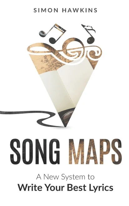 Song Maps: A New System to Write Your Best Lyrics