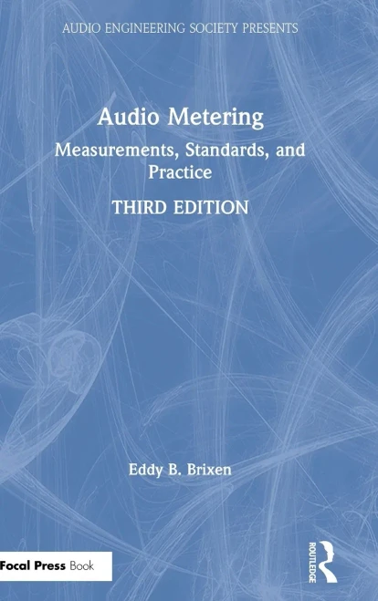 Audio Metering: Measurements, Standards and Practice (Audio Engineering Society Presents)