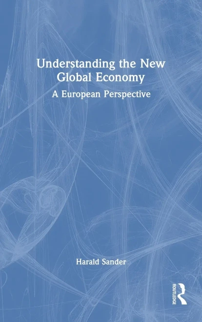 Understanding the New Global Economy: A European Perspective