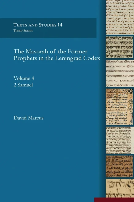 The Masorah of the Former Prophets in the Leningrad Codex: Vol. 4: 2 Samuel