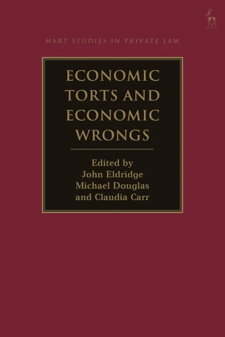 Economic Torts and Economic Wrongs (Hart Studies in Private Law)