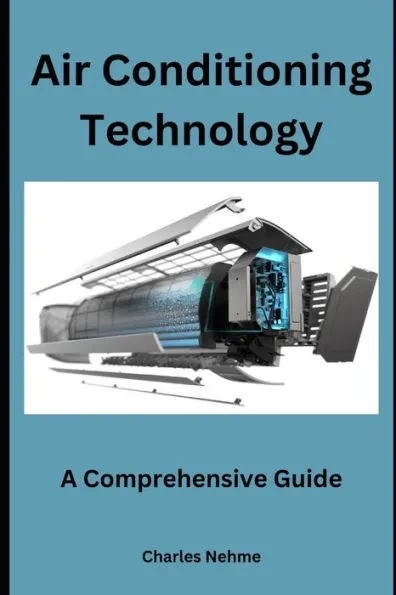 Air Conditioning Technology: A Comprehensive Guide