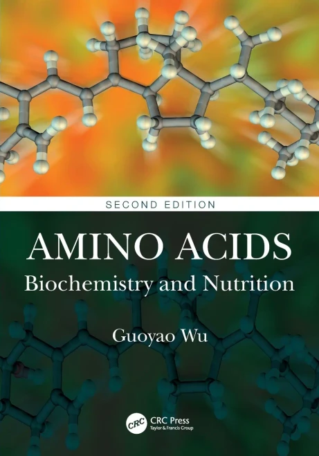 Amino Acids: Biochemistry and Nutrition