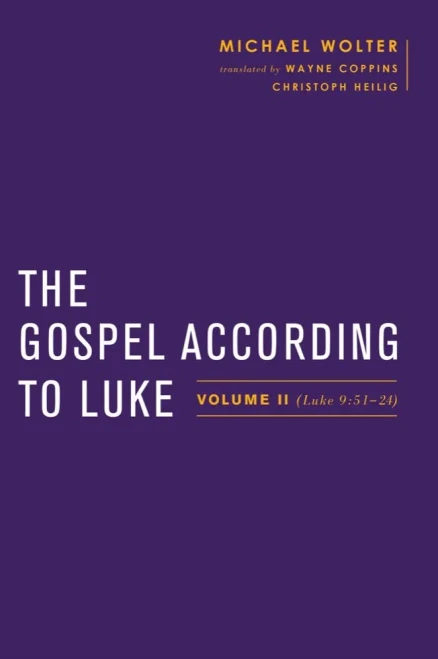 The Gospel according to Luke: Volume II (Luke 9:5124) (Baylor-Mohr Siebeck Studies in Early Christianity)